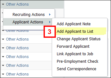 Applicants Other Actions > Applicant Actions >Add Applicant to List 