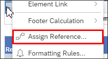 screenshot of the BO 4.3 contextual menu that displays when you right-click on an element with the Assign Reference option highlighted.
